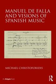 Manuel de Falla and Visions of Spanish Music book cover