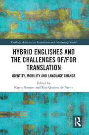 Hybrid Englishes and the Challenges of and for Translation: Identity, Mobility and Language Change book cover