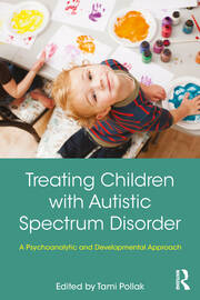 Treating Children with Autistic Spectrum Disorder: A psychoanalytic and developmental approach book cover