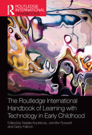 The Routledge International Handbook of Learning with Technology in Early Childhood book cover