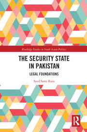 The Security State in Pakistan: Legal Foundations book cover