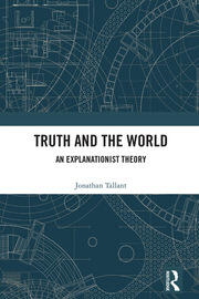 Truth and the World: An Explanationist Theory book cover