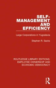 Self-Management and Efficiency: Large Corporations in Yugoslavia book cover