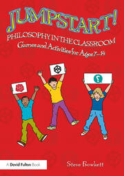 Jumpstart! Philosophy in the Classroom: Games and Activities for Ages 7-14 book cover