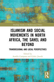 Islamism and Social Movements in North Africa, the Sahel and Beyond: Transregional and Local Perspectives book cover
