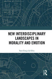 New Interdisciplinary Landscapes in Morality and Emotion book cover