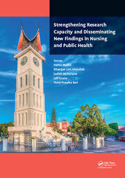 Strengthening Research Capacity and Disseminating New Findings in Nursing and Public Health: Proceedings of the 1st Andalas International Nursing Conference (AINiC 2017), September 25-27, 2017, Padang, Indonesia book cover