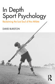 In Depth Sport Psychology: Reclaiming the Lost Soul of the Athlete book cover