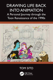 Drawing Life Back Into Animation: A Personal Journey through the Toon Renaissance of the 1990s book cover