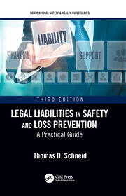 Legal Liabilities in Safety and Loss Prevention: A Practical Guide, Third Edition book cover