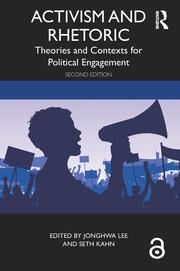 Activism and Rhetoric: Theories and Contexts for Political Engagement book cover