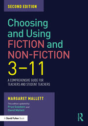 Choosing and Using Fiction and Non-Fiction 3-11: A Comprehensive Guide for Teachers and Student Teachers book cover