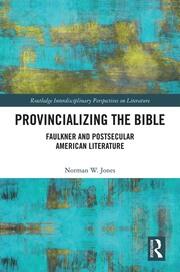 Provincializing the Bible: Faulkner and Postsecular American Literature book cover