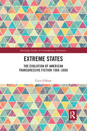 Extreme States: The Evolution of American Transgressive Fiction 1960-2000 book cover