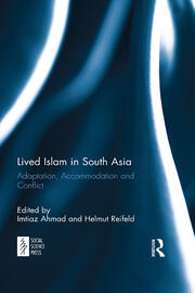 Lived Islam in South Asia: Adaptation, Accommodation and Conflict book cover