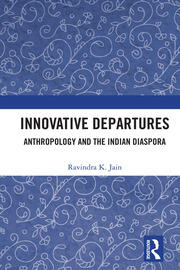 Innovative Departures: Anthropology and the Indian Diaspora book cover