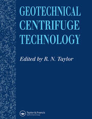 Geotechnical Centrifuge Technology book cover