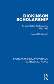 Dickinson Scholarship: An Annotated Bibliography 1969-1985 book cover