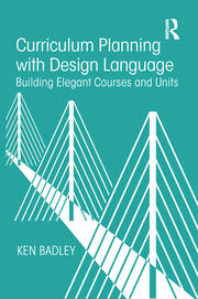 Curriculum Planning with Design Language: Building Elegant Courses and Units book cover