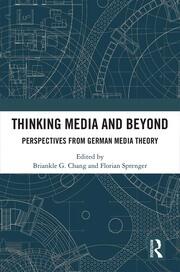 Thinking Media and Beyond: Perspectives from German Media Theory book cover