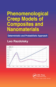 Phenomenological Creep Models of Composites and Nanomaterials: Deterministic and Probabilistic Approach book cover