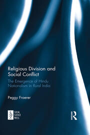 Religious Division and Social Conflict: The Emergence of Hindu Nationalism in Rural India book cover