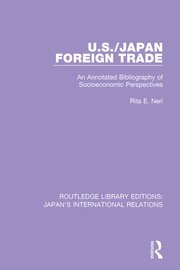 U.S./Japan Foreign Trade: An Annotated Bibliography of Socioeconomic Perspectives book cover