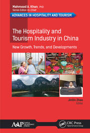 The Hospitality and Tourism Industry in China: New Growth, Trends, and Developments book cover