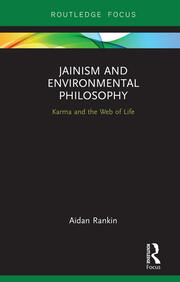Jainism and Environmental Philosophy: Karma and the Web of Life book cover