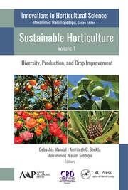 Sustainable Horticulture, Volume 1: Diversity, Production, and Crop Improvement book cover