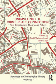 Unraveling the Crime-Place Connection, Volume 22: New Directions in Theory and Policy book cover