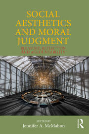 Social Aesthetics and Moral Judgment: Pleasure, Reflection and Accountability book cover