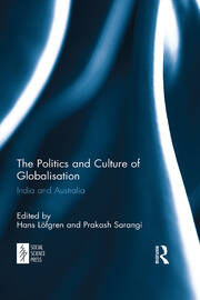 The Politics and Culture of Globalisation: India and Australia book cover