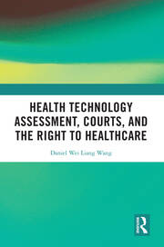 Health Technology Assessment, Courts and the Right to Healthcare book cover