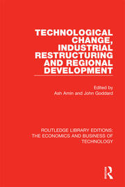 Technological Change, Industrial Restructuring and Regional Development book cover