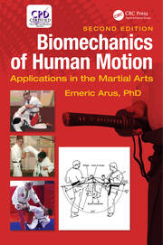 Biomechanics of Human Motion: Applications in the Martial Arts, Second Edition book cover