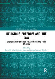 Religious Freedom and the Law: Emerging Contexts for Freedom for and from Religion book cover