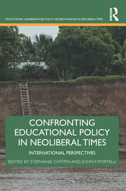 Confronting Educational Policy in Neoliberal Times: International Perspectives book cover