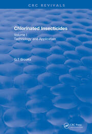 Revival: Chlorinated Insecticides (1974): Technology and Application Volume I book cover