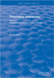 Revival: Chlorinated Insecticides (1974): Biological and Environmental Aspects Volume II book cover