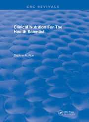Revival: Clinical Nutrition For The Health Scientist (1979) book cover