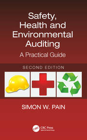 Safety, Health and Environmental Auditing: A Practical Guide, Second Edition book cover