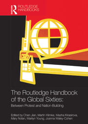 The Routledge Handbook of the Global Sixties: Between Protest and Nation-Building book cover