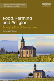 Food, Farming and Religion: Emerging Ethical Perspectives book cover