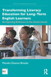 Transforming Literacy Education for Long-Term English Learners: Recognizing Brilliance in the Undervalued book cover