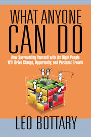 What Anyone Can Do: How Surrounding Yourself with the Right People Will Drive Change, Opportunity, and Personal Growth book cover