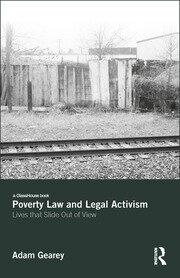 Poverty Law and Legal Activism: Lives that Slide Out of View book cover