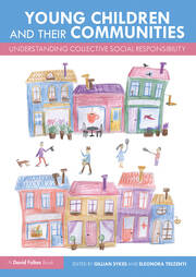 Young Children and Their Communities: Understanding Collective Social Responsibility book cover