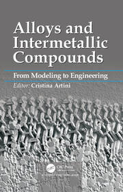 Alloys and Intermetallic Compounds: From Modeling to Engineering book cover