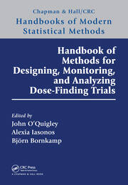 Handbook of Methods for Designing, Monitoring, and Analyzing Dose-Finding Trials book cover